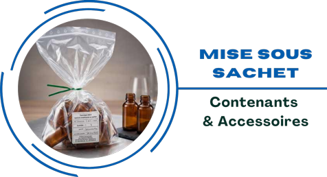 mise sous sachet de flacons et accessoires